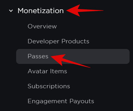 Open Monetization and then select Passes